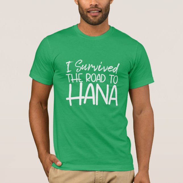 T-shirt J'ai survécu à la route de Hana (Devant)