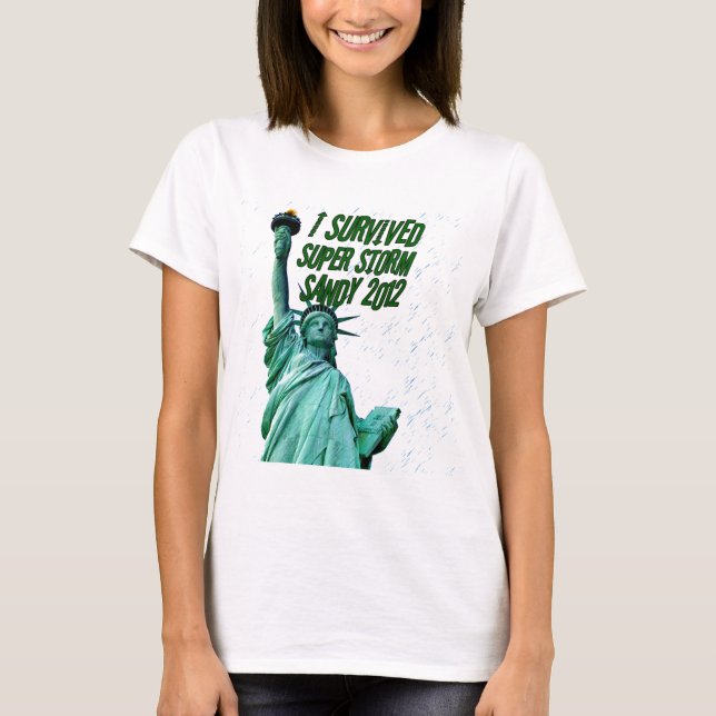 T-shirt J'ai survécu à la tempête Sandy, 2012_ (Devant)