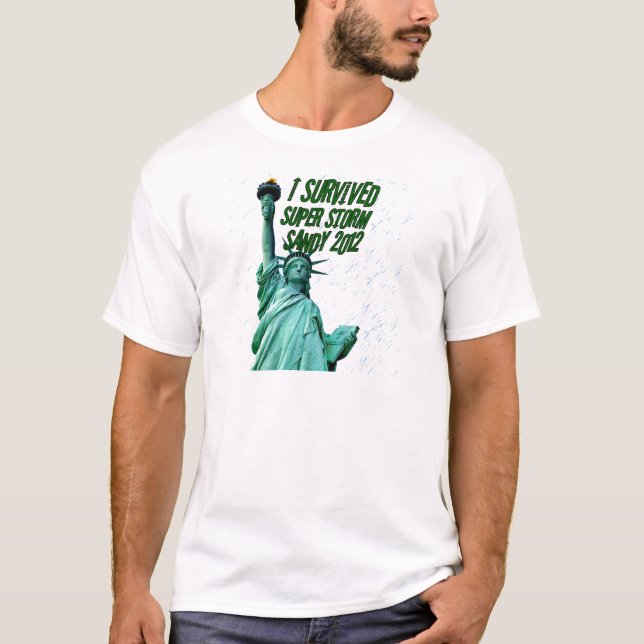 T-shirt J'ai survécu à la tempête Sandy, 2012_ (Devant)