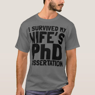 T-shirt J'ai survécu à la thèse de doctorat de ma femme