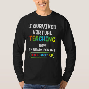 T-shirt J'Ai Survécu À L'Enseignement Virtuel Maintenant J