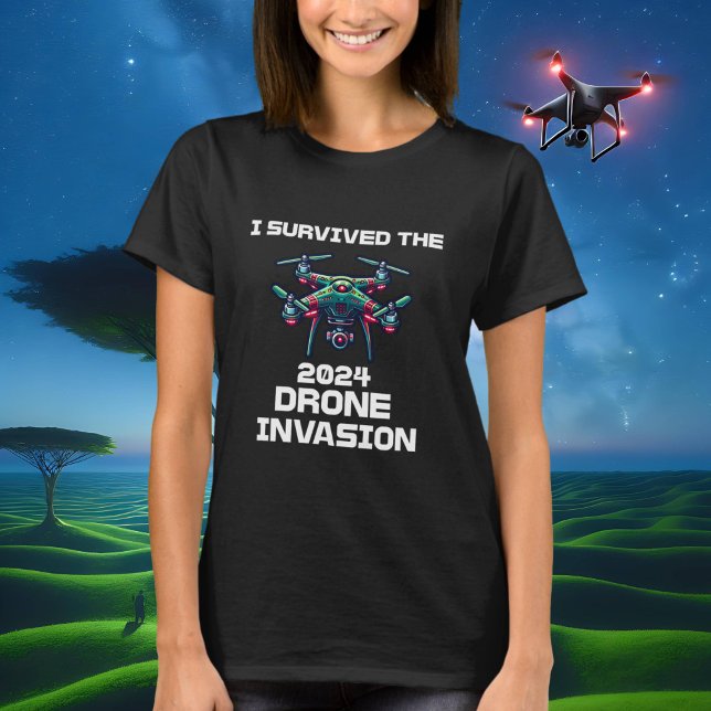 T-shirt J'ai survécu à l'invasion de drones de 2024 (Créateur téléchargé)