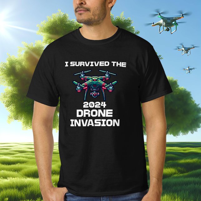 T-shirt J'ai survécu à l'invasion de drones de 2024 (Créateur téléchargé)