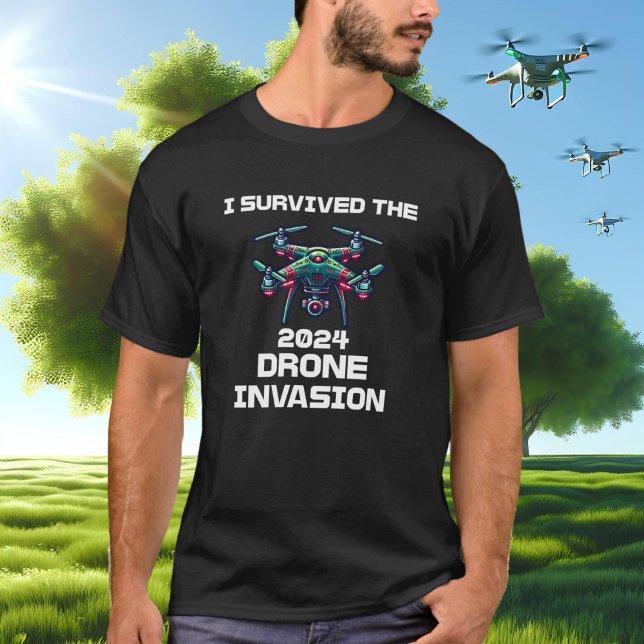 T-shirt J'ai survécu à l'invasion de drones en 2024 (Créateur téléchargé)