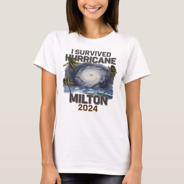 T-shirt J'ai survécu à l'ouragan Milton Florida Octobre 20 (Devant)