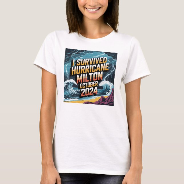 T-shirt J'ai survécu à l'ouragan Milton Octobre 2024 (Devant)