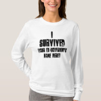 J'AI SURVÉCU À MA CHEMISE PERSONNALISABLE De