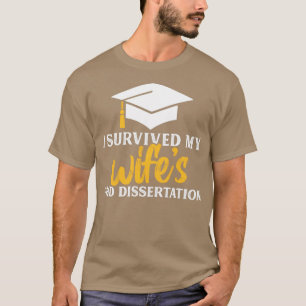 T-shirt J'ai survécu à ma femme phd dissertation drôle cad