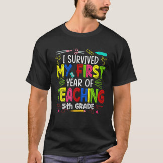 T-shirt J'ai survécu à ma première année d'enseignement 5e