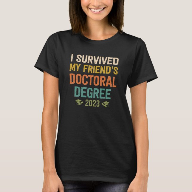 T-shirt j'ai survécu à mes amis doctorant graduation 2 (Devant)