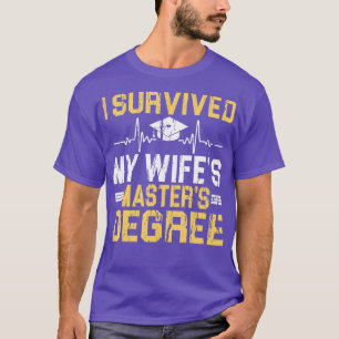 T-shirt J'Ai Survécu À Mes Femmes Maîtrise Diplôme 2