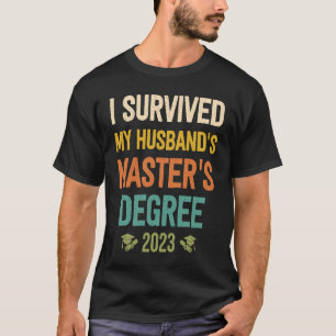 T-shirt j'ai survécu à mes maris masters graduation 2