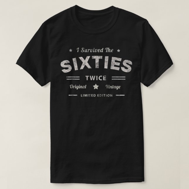 T-shirt J'AI SURVÉCU À Mes SIXTIES Deux fois 70e anniversa (Design devant)