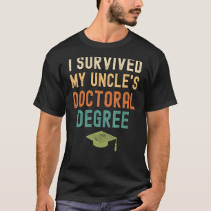 T-shirt J'ai survécu à mon oncle Diplôme de doctorat V