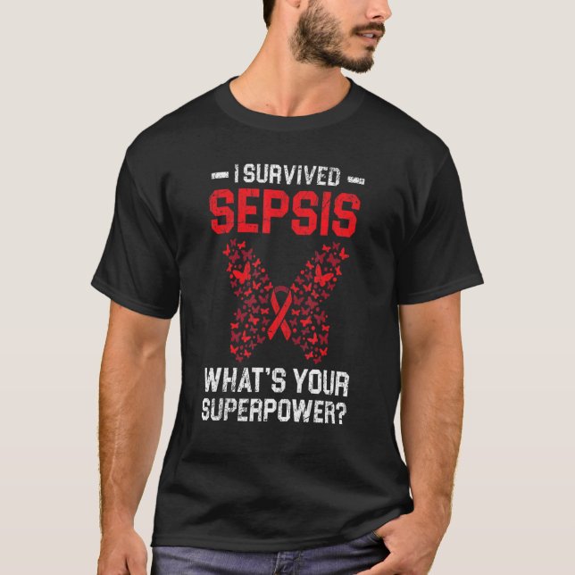 T-shirt J'ai survécu à Sepsis Qu'est-ce que votre superpui (Devant)