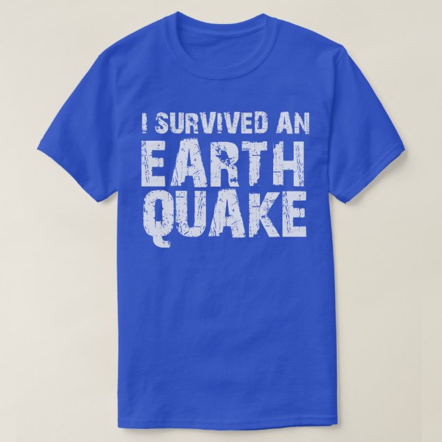 T-shirt J'Ai Survécu À Un Séisme (Design devant)