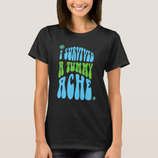 T-shirt J'ai survécu à une douleur de ventre Texte Rétro V