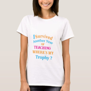 T-shirt J'ai survécu à une nouvelle année d'enseignement