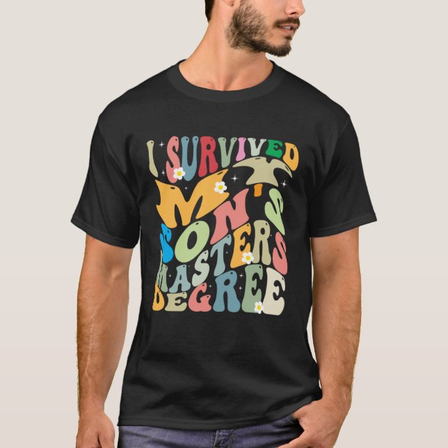 T-shirt J'ai Survécu au Diplôme de Maîtrise de Mon Fils Gr (Devant)