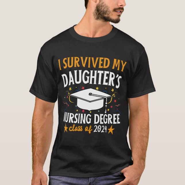 T-shirt J'Ai Survécu Au Diplôme D'Infirmière De Ma Fille 2 (Devant)