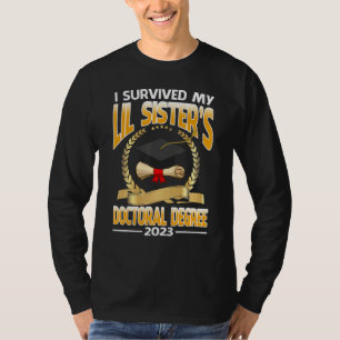 T-shirt J'ai Survécu au Doctorat de Ma Petite Soeur 2023 G