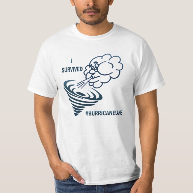 T-shirt "J'ai survécu au #HurricaneLane " (Devant)