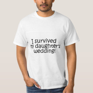 T-shirt J'ai survécu au mariage de ma fille
