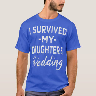 T-shirt J'ai Survécu au Mariage de Ma FillePapa Maman Mari