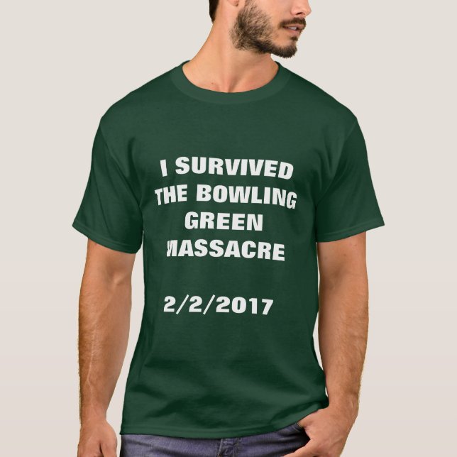 T-SHIRT J'AI SURVÉCU AU MASSACRE VERT DE BOWLING (Devant)