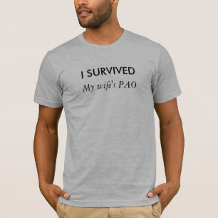 T-shirt J'ai survécu - au PAO de mon épouse