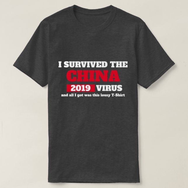 T-shirt J'ai survécu au virus de la CHINE 19 Coronavirus (Design devant)
