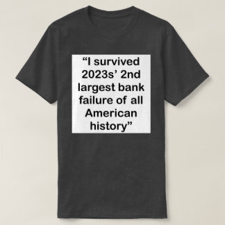 T-shirt J'ai survécu aux 2023 2ème plus grandes faillites 