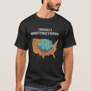 T-shirt J'ai survécu aux adieux d'un Midwest