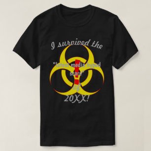 T-shirt J'Ai Survécu Aux Derniers Médias Peur Dk Biodanger