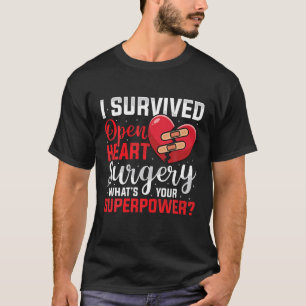 T-shirt J'ai survécu Chirurgie de coeur ouvert Chirurgie d