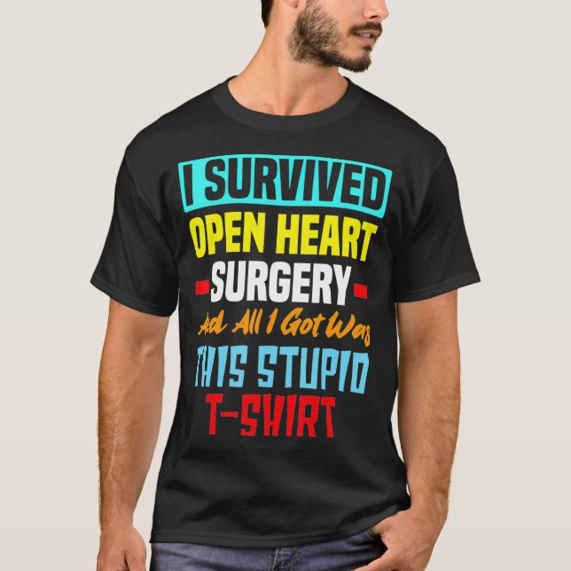T-shirt J'ai survécu Chirurgie Open Heart Funny Bypass Coe (Devant)