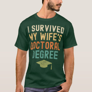 T-shirt J'ai survécu Doctorat de ma femme Diplôme 2022 gra