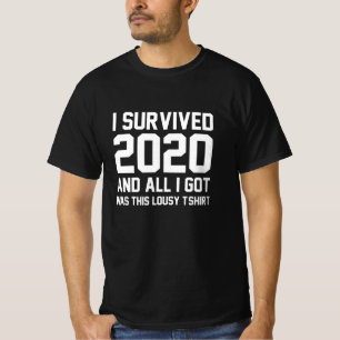 T-shirt J'ai survécu en 2020 et tout ce que j'ai eu c'étai