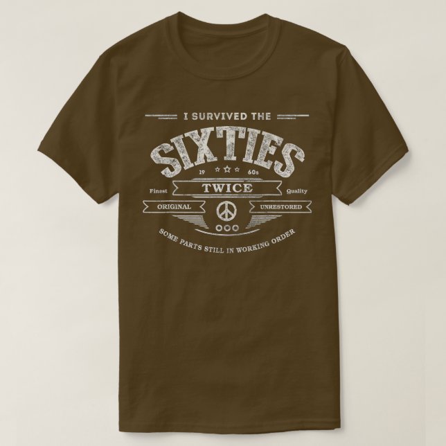 T-shirt J'AI SURVÉCU LES SIXTIES DEUX FOIS Construits Dans (Design devant)