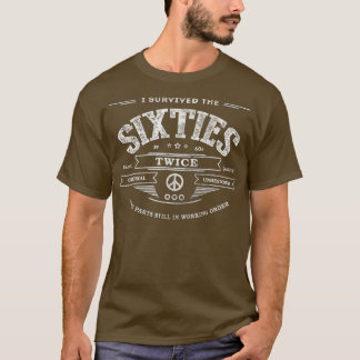 T-shirt J'AI SURVÉCU LES SIXTIES DEUX FOIS Construits Dans