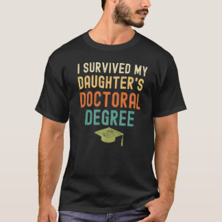 T-shirt J'ai survécu ma fille au doctorat