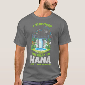T-shirt J'Ai Survécu Route Vers Hana Maui Island Hawaiian 