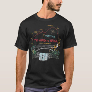 T-shirt J'Ai Survécu Route Vers Hana Maui Island Hawaiian