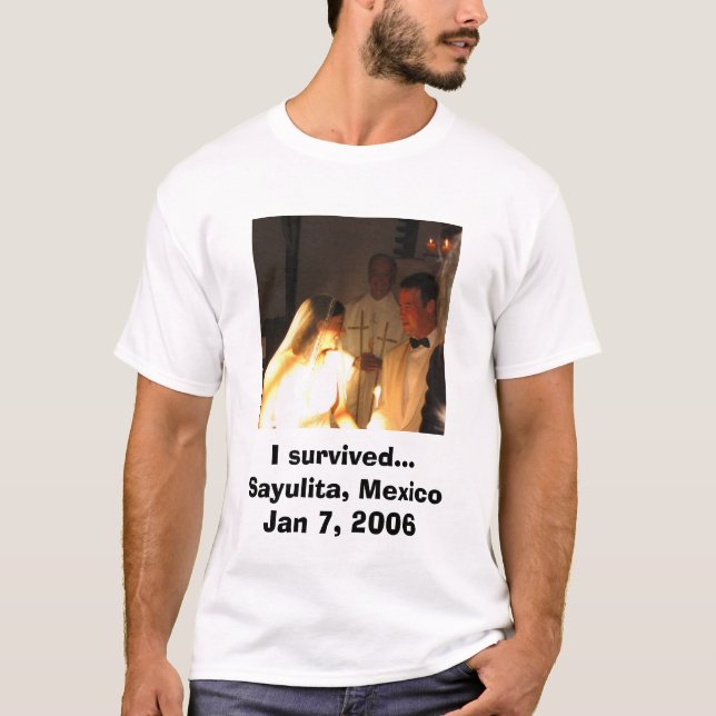 T-shirt J'ai survécu... Sayulita, Mexique 7 janv. 2006 (Devant)