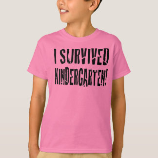 T-shirt J'ai survécu Tee - shirt de maternelle