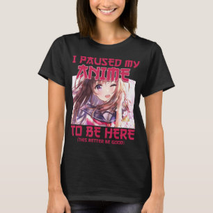 T-shirt J'Ai Suspendu Mon Anime D'Être Ici Otaku Anime Jap