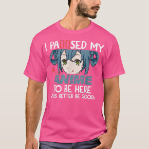 T-shirt J'Ai Suspendu Mon Anime D'Être Ici Otaku Anime Jap