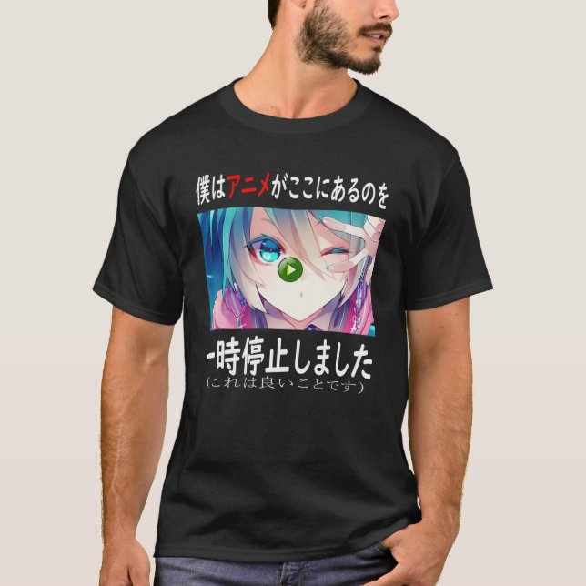 T-shirt J'Ai Suspendu Mon Anime Pour Être Ici Anime Merch  (Devant)
