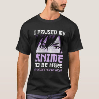 T-shirt J'Ai Suspendu Mon Fait D'Être Ici Otaku Merch Drôl