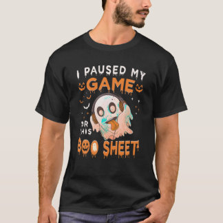 T-shirt J'Ai Suspendu Mon Jeu Pour Cette Feuille De Boo Gh